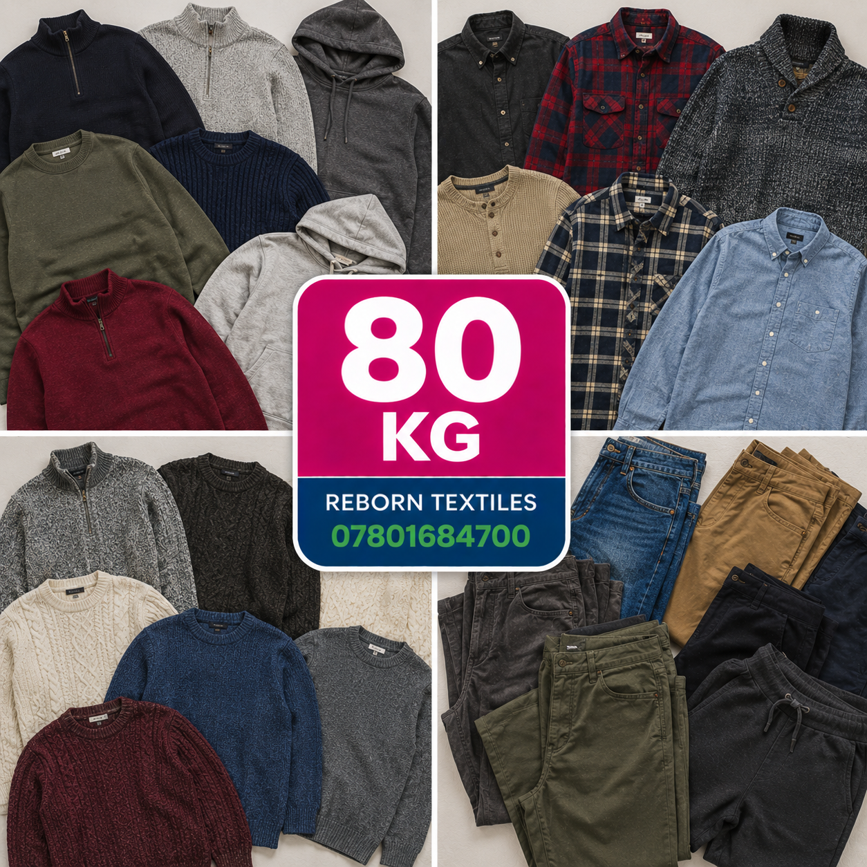 A collage showing many folded and laid-flat garments in assorted colors and styles, with a large central label reading '80 KG' and 'REBORN TEXTILES 07801684700'. Because this is a mixed assortment rather than a single clean product shot, the best fit is Other rather than Product/Packaging.